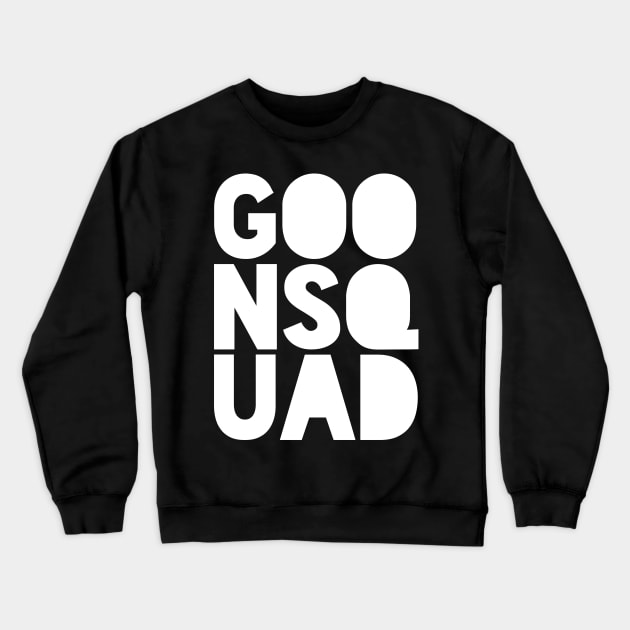 GOONSQUAD (WHITE) Crewneck Sweatshirt by Dripsha